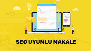 Seo Uyumlu Makaleler
